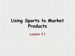Using Sports to Market Products