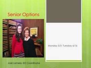 Senior Options