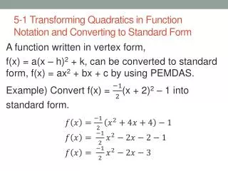 5-1 Transforming Quadratics in Function Notation and Converting to Standard Form