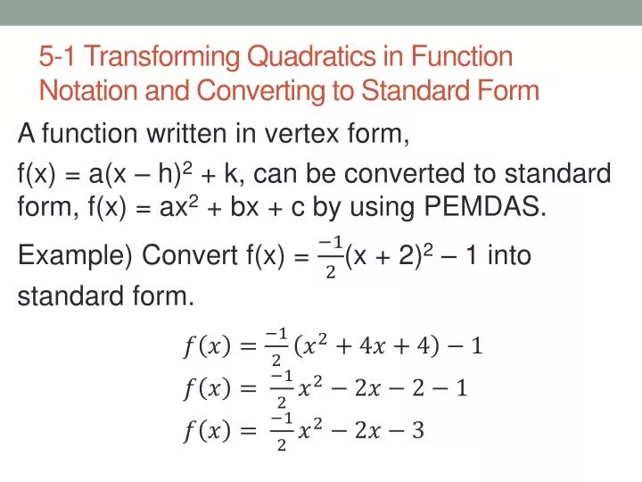 5 1 transforming quadratics in function notation and converting to standard form