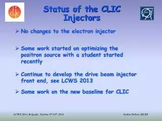 Status of the CLIC Injectors