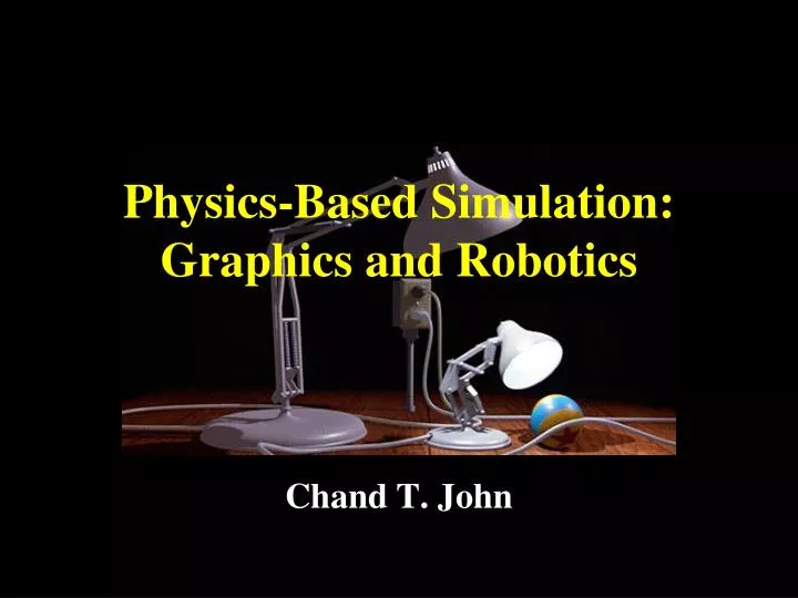 physics based simulation graphics and robotics