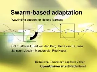 Swarm-based adaptation