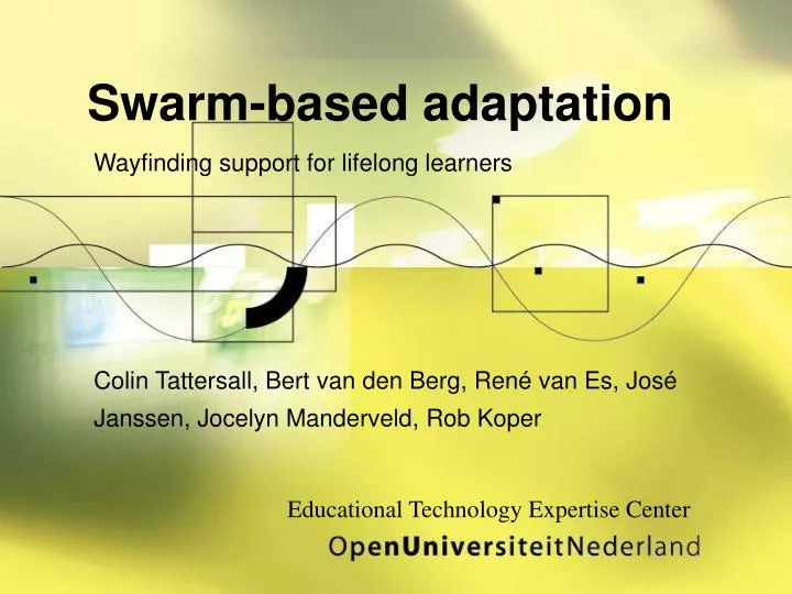 swarm based adaptation