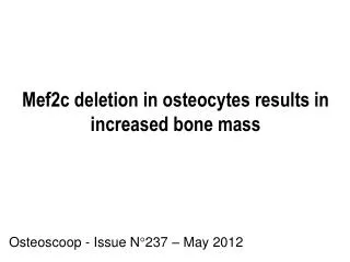 Mef2c deletion in osteocytes results in increased bone mass