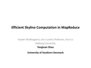 Efficient Skyline Computation in MapReduce
