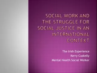 Social Work and the Struggle for Social Justice in an International Context