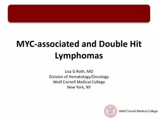 MYC-associated and Double Hit L ymphomas