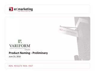 Product Naming - Preliminary June 23, 2010