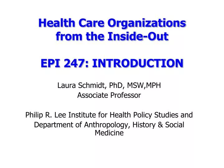 health care organizations from the inside out epi 247 introduction