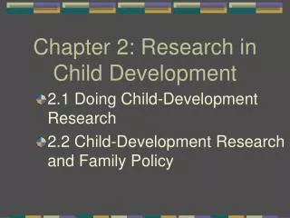 Chapter 2: Research in Child Development