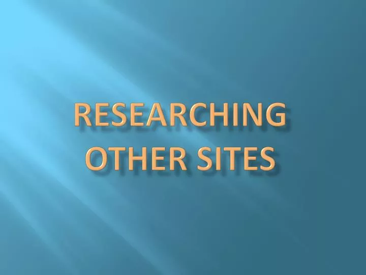 researching other sites