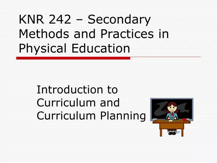 knr 242 secondary methods and practices in physical education