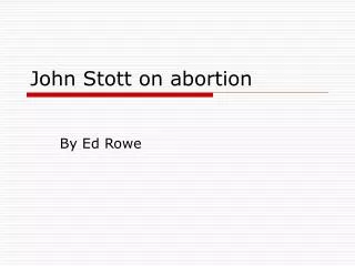 John Stott on abortion