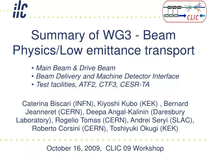 summary of wg3 beam physics low emittance transport