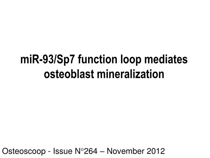 mir 93 sp7 function loop mediates osteoblast mineralization