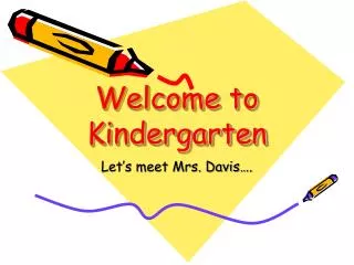 Welcome to Kindergarten