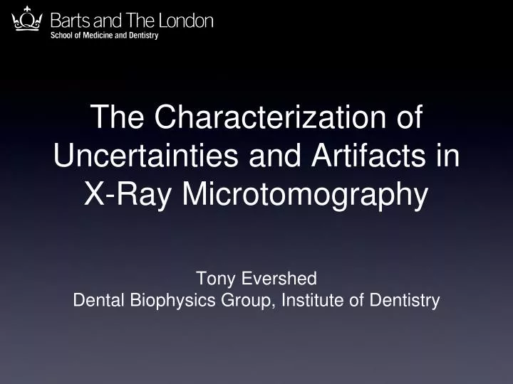 the characterization of uncertainties and artifacts in x ray microtomography