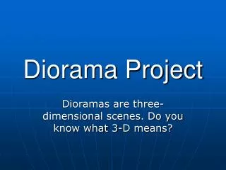 Diorama Project