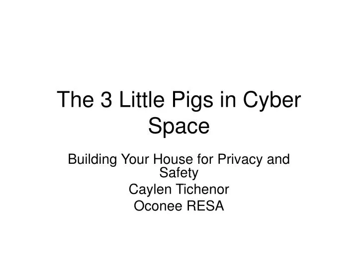 the 3 little pigs in cyber space