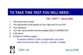 TO TAKE THIS TEST YOU WILL NEED: