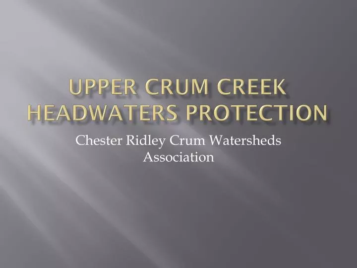 upper crum creek headwaters protection