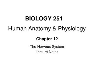 BIOLOGY 251 Human Anatomy &amp; Physiology