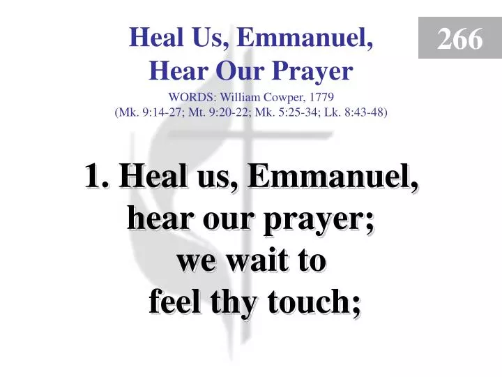 heal us emmanuel hear our prayer verse 1