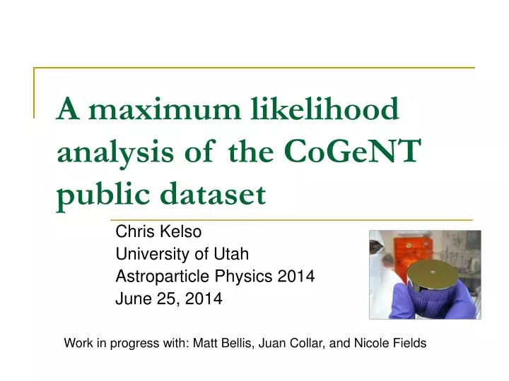 a maximum likelihood analysis of the cogent public dataset