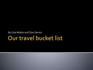 Our travel bucket list