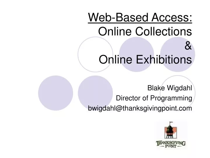 web based access online collections online exhibitions
