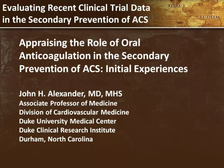evaluating recent clinical trial data in the secondary prevention of acs