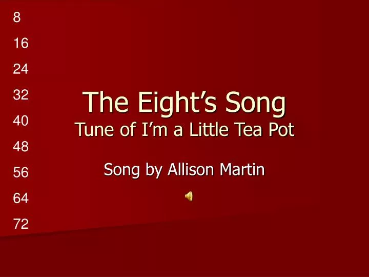 the eight s song tune of i m a little tea pot