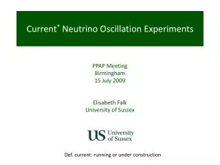 Current * Neutrino Oscillation Experiments
