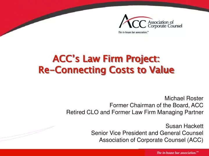 acc s law firm project re connecting costs to value