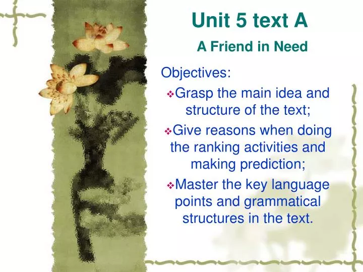 unit 5 text a a friend in need