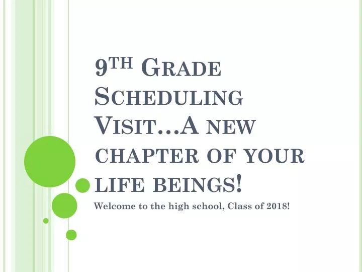 9 th grade scheduling visit a new chapter of your life beings