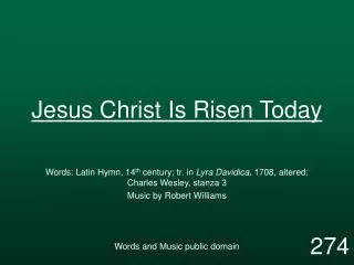 Jesus Christ Is Risen Today