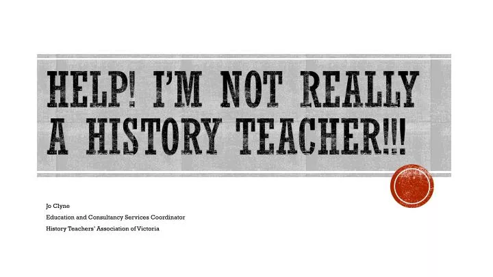 help i m not really a history teacher