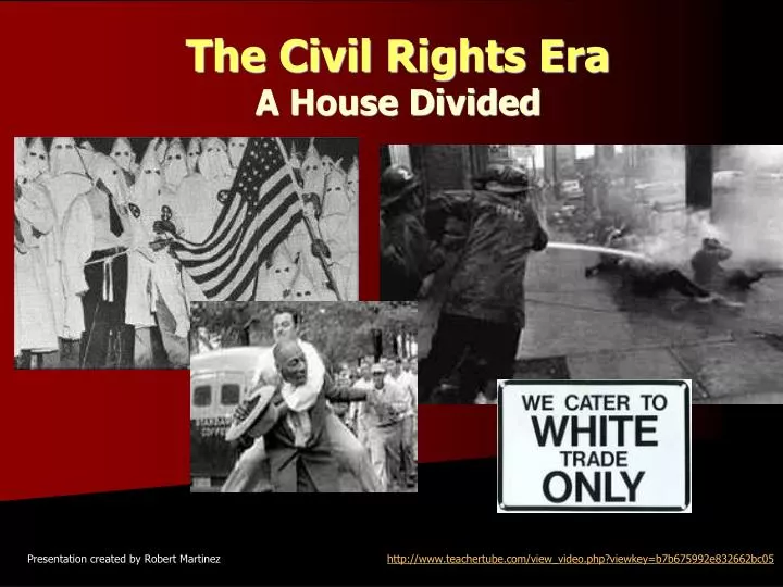 the civil rights era a house divided