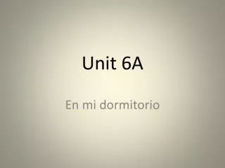 unit 6a