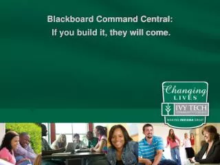 Blackboard Command Central: If you build it, they will come.