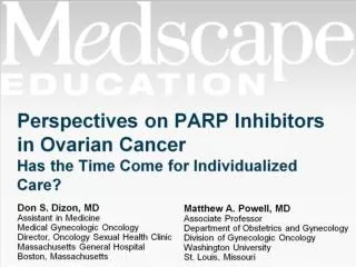 Perspectives on PARP Inhibitors in Ovarian Cancer Has the Time Come for Individualized Care?