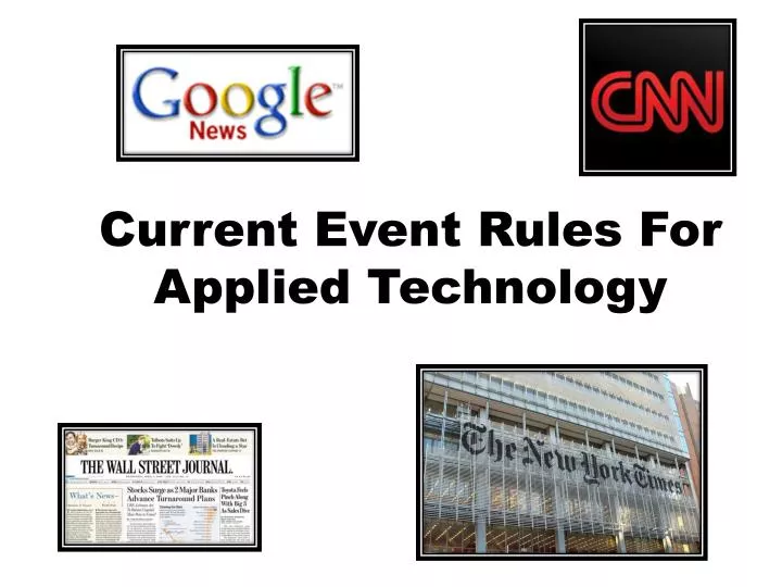 current event rules for applied technology