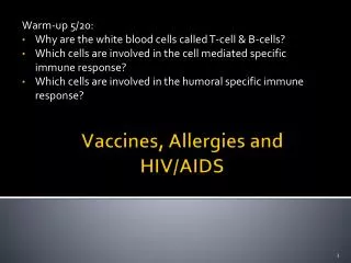 Vaccines, Allergies and HIV/AIDS