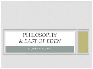 PHILOSOPHY &amp; East of Eden