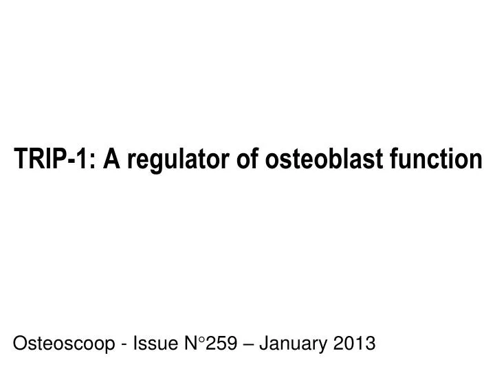 trip 1 a regulator of osteoblast function