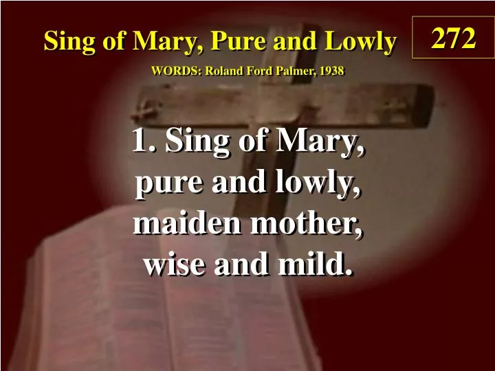 sing of mary pure and lowly verse 1