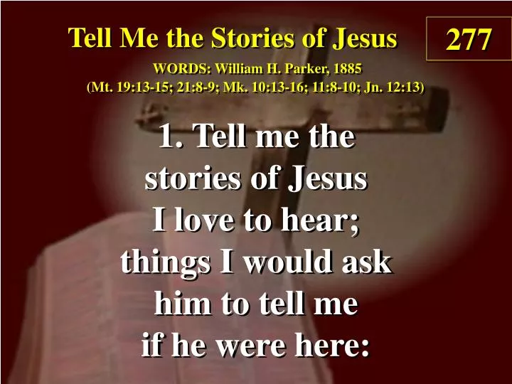 tell me the stories of jesus verse 1