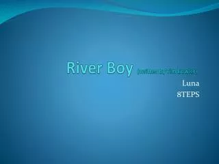 River Boy (written by Tim Bowler)